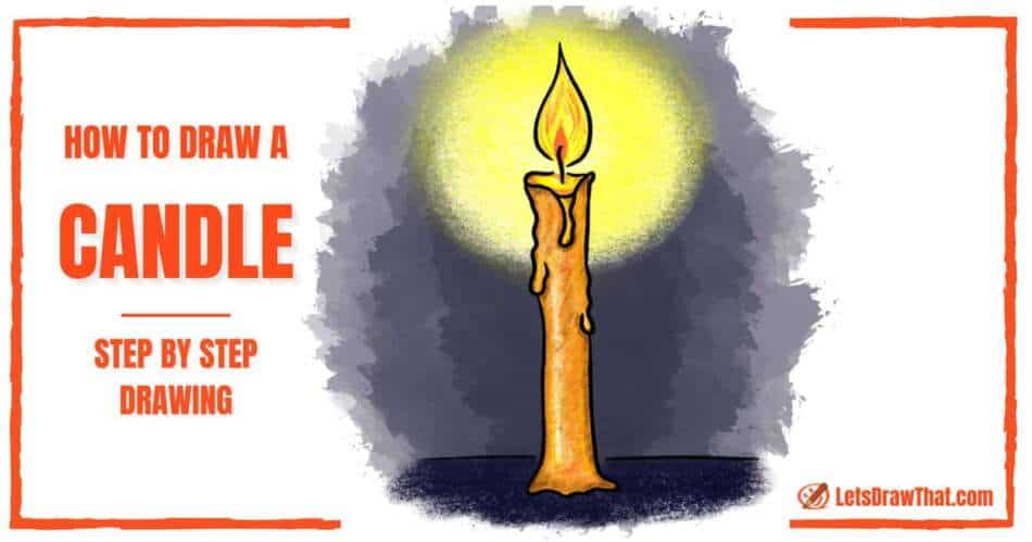 How To Draw a Candle – A Really Easy Candle Drawing - step-by-step-drawing tutorial featured image