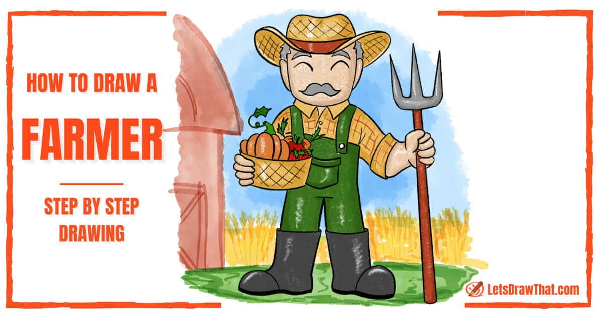 How to Draw a Farmer – An Easy Cartoon Farmer Drawing