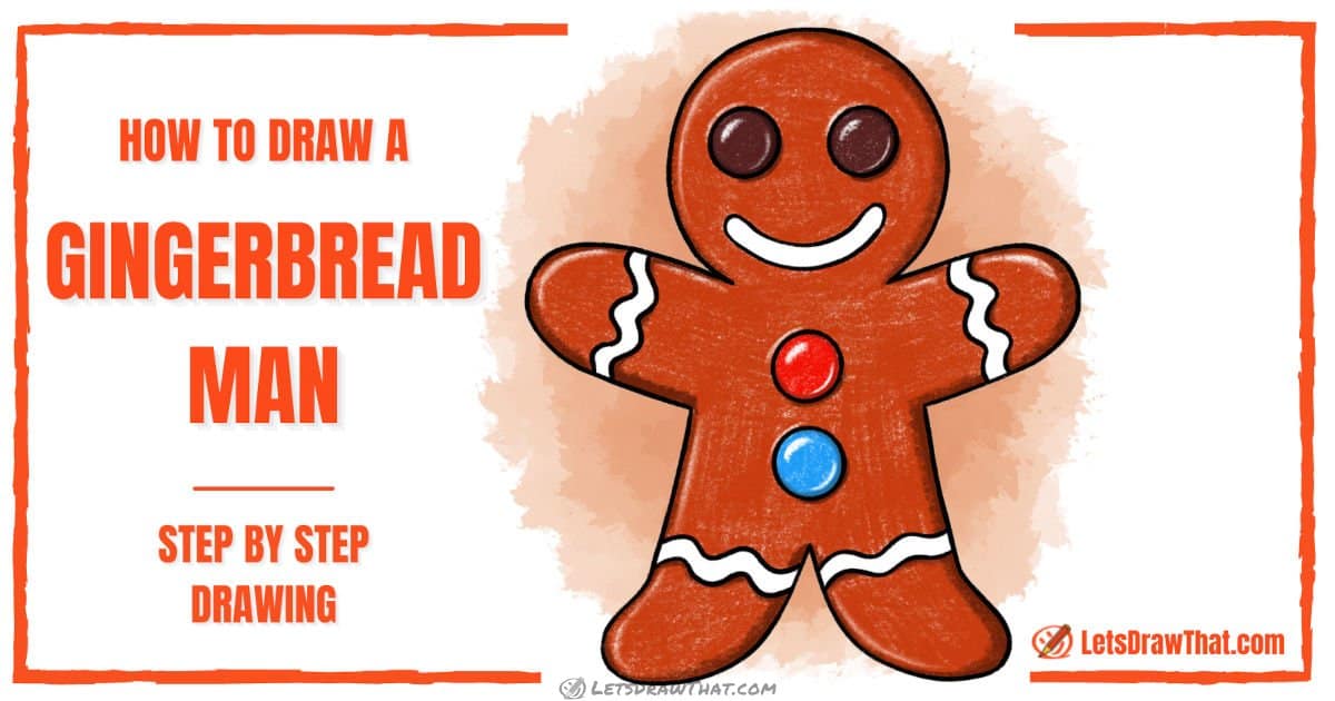 How to Draw a Gingerbread Man: Cute and Easy