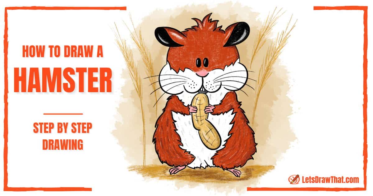 How to Draw a Hamster:  Cute and Easy Hamster Drawing