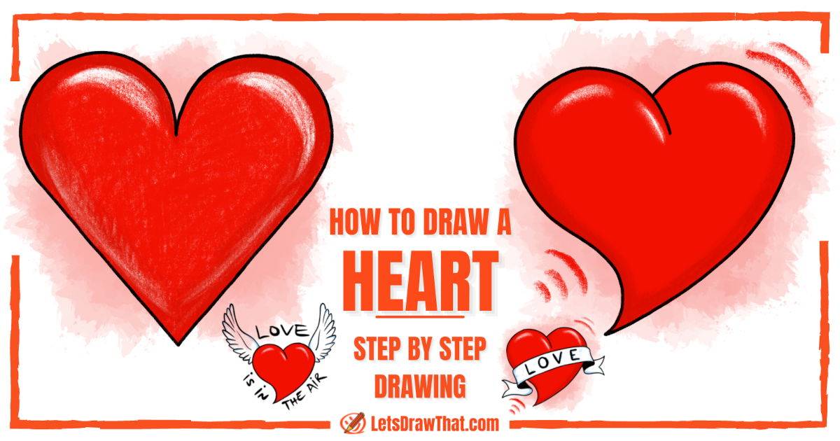 How to Draw a Heart: 2 Simple Ways Plus Bonus