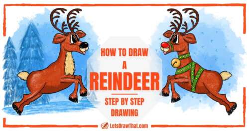How to Draw a Reindeer + How to Draw Rudolph for Christmas - step-by-step-drawing tutorial featured image