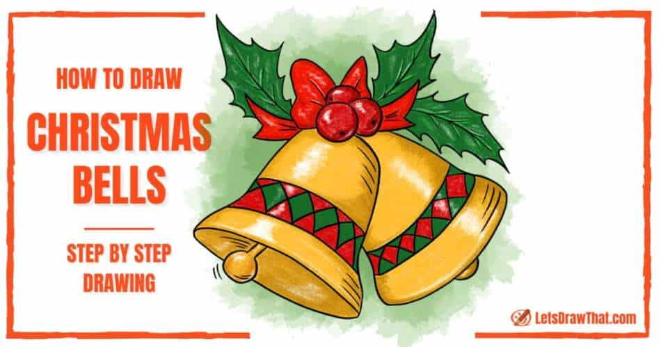 How to Draw Christmas Bells - step-by-step-drawing tutorial featured image