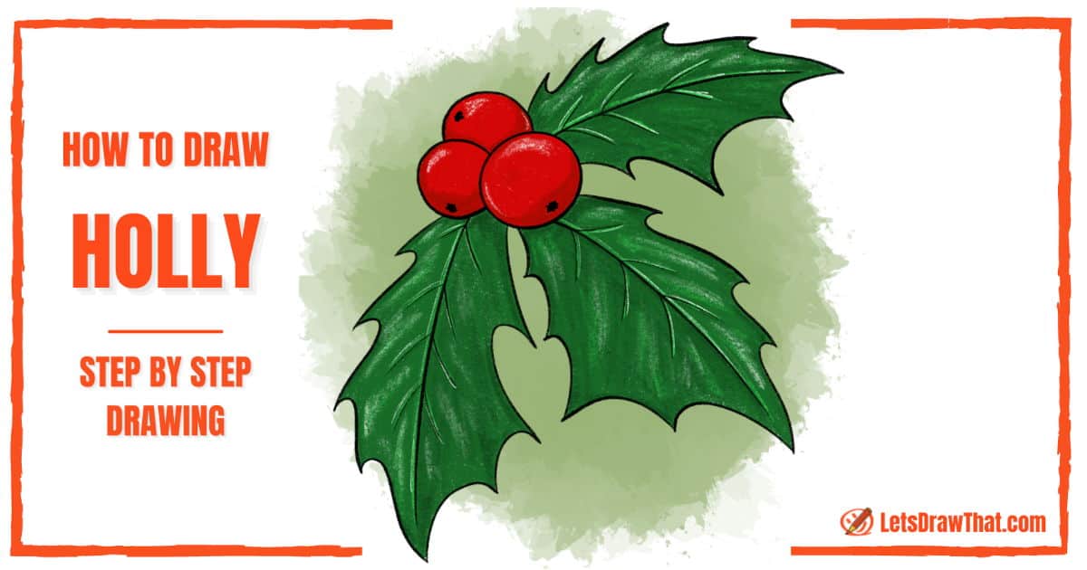 How to Draw Holly for Christmas