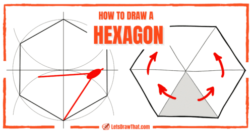 How to Draw a Hexagon: Using Compass and Hand-drawn - step-by-step-drawing tutorial featured image