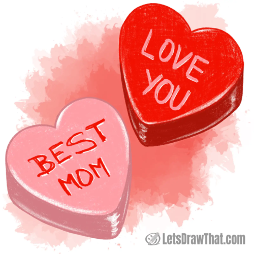 Mother's Day drawing of two candy hearts, one reading "Best Mom" and the other "Love you"
