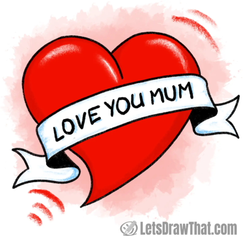 Mother's Day drawing of a love heart with banner reading "Love you mum"